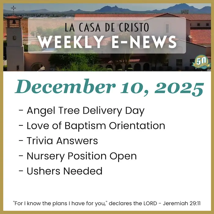 La Casa de Cristo e-News for Dec 10, 2025